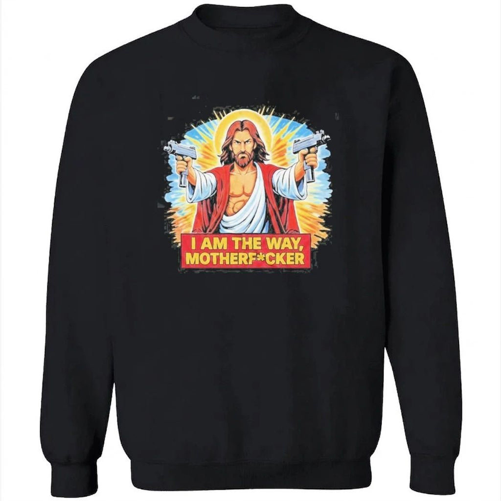 I Am The Way Motherf Cker Funny Jesus Gun Sarcastic Shirt