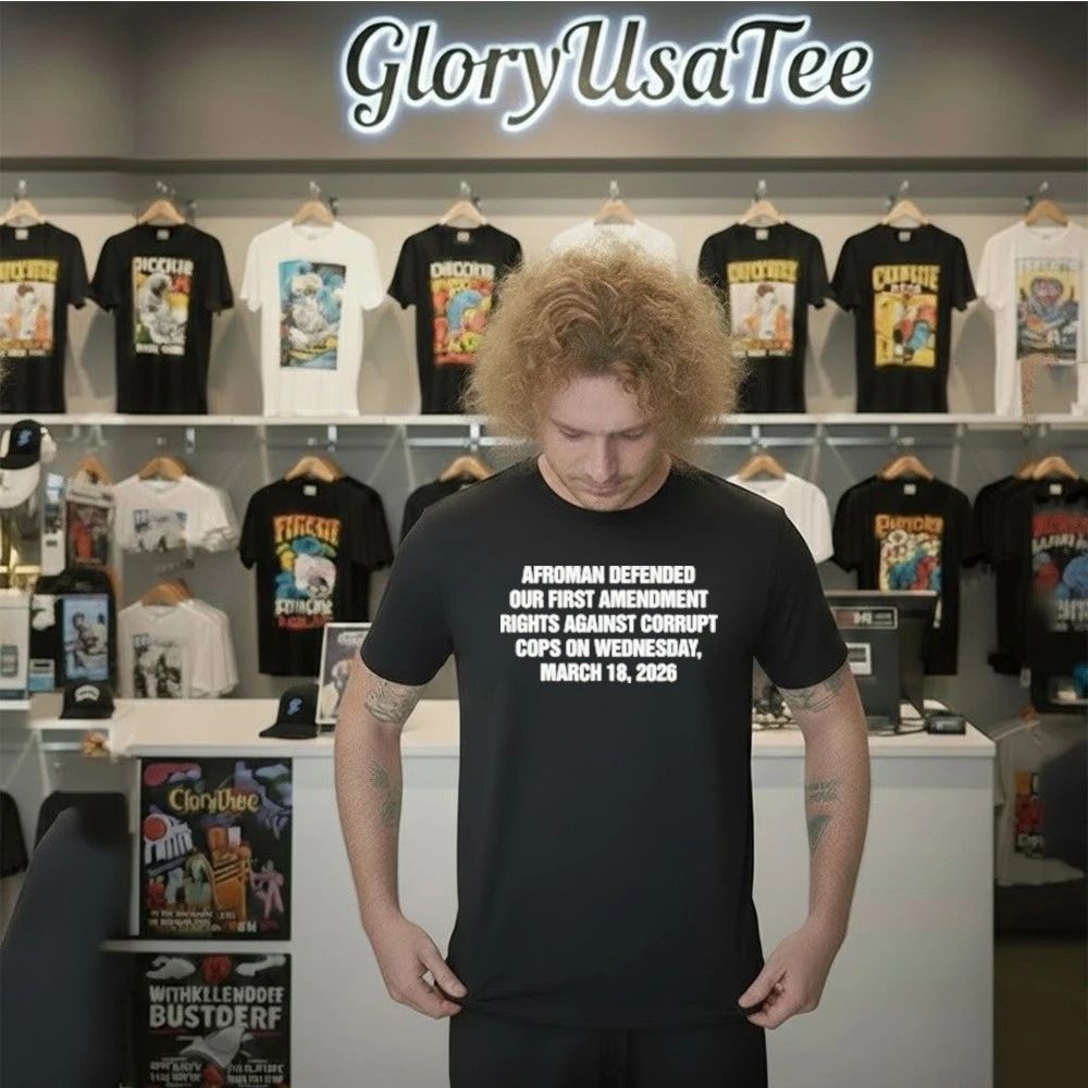 Afroman Defended Our First Amendment Rights Against Corrupt Cops Shirt
