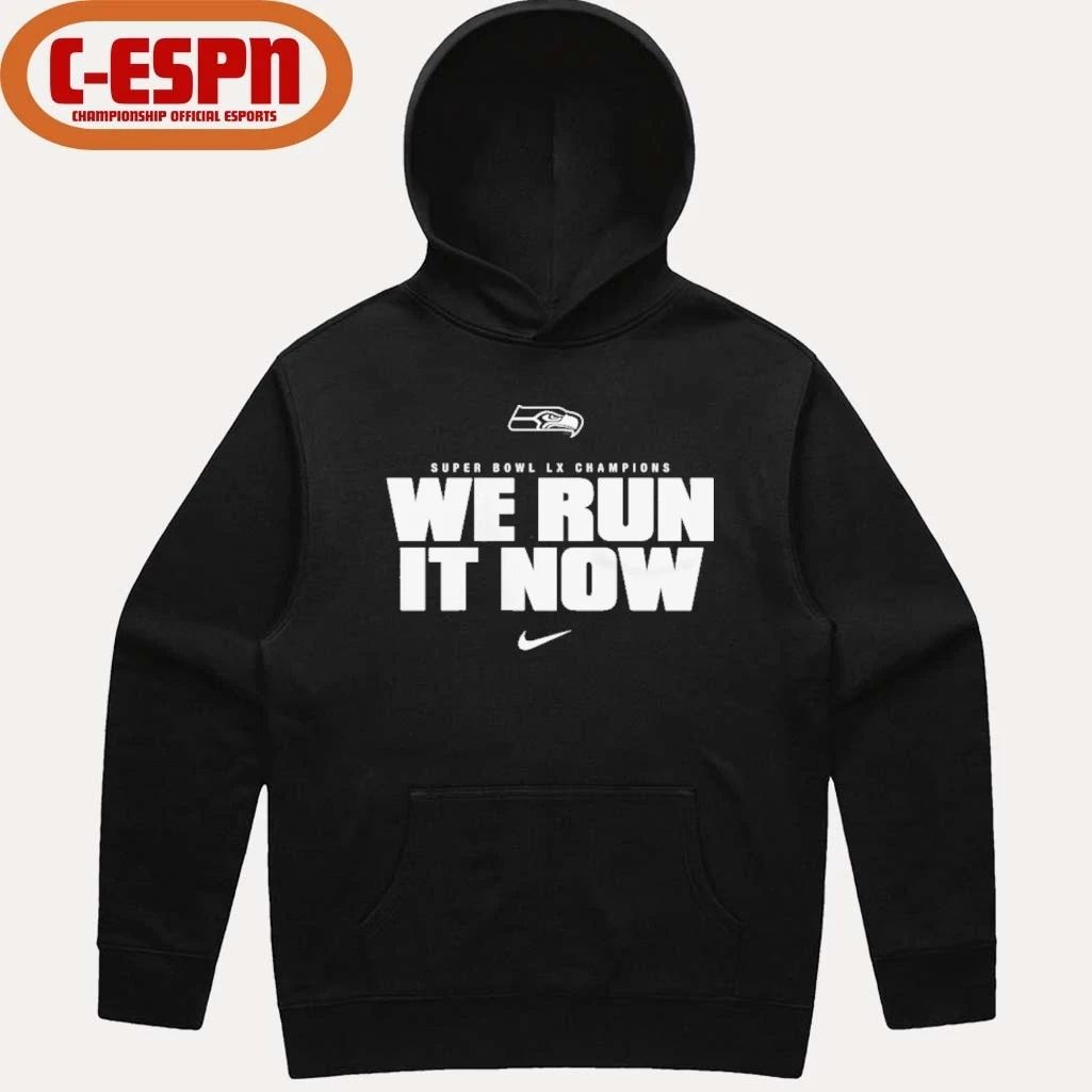 Seattle Seahawks Nike Super Bowl LX Champions We Run It Now T-Shirt