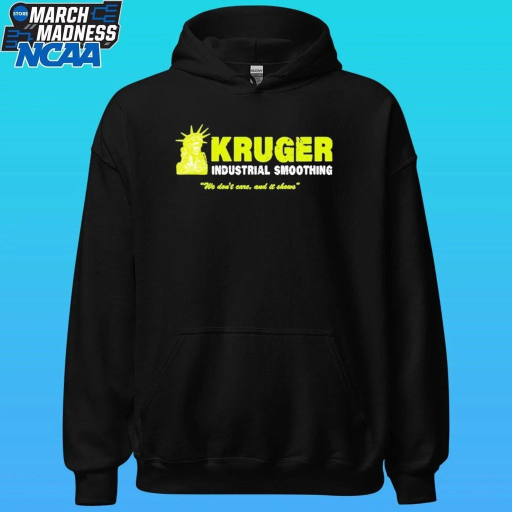 Kruger Industrial Smoothing We Don’t Care And It Shows Shirt