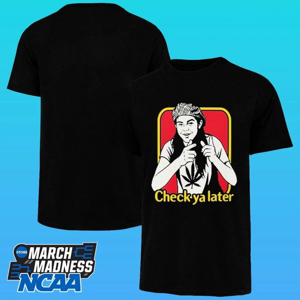 Check Ya Later Slater Dazed And Confused Shirt