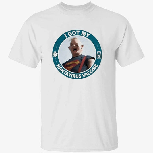I Got My Hantavirus Vaccine Sloth The Goonies Shirt