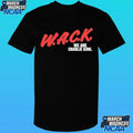 W.a.c.k. We Are Charlie Kirk Shirt
