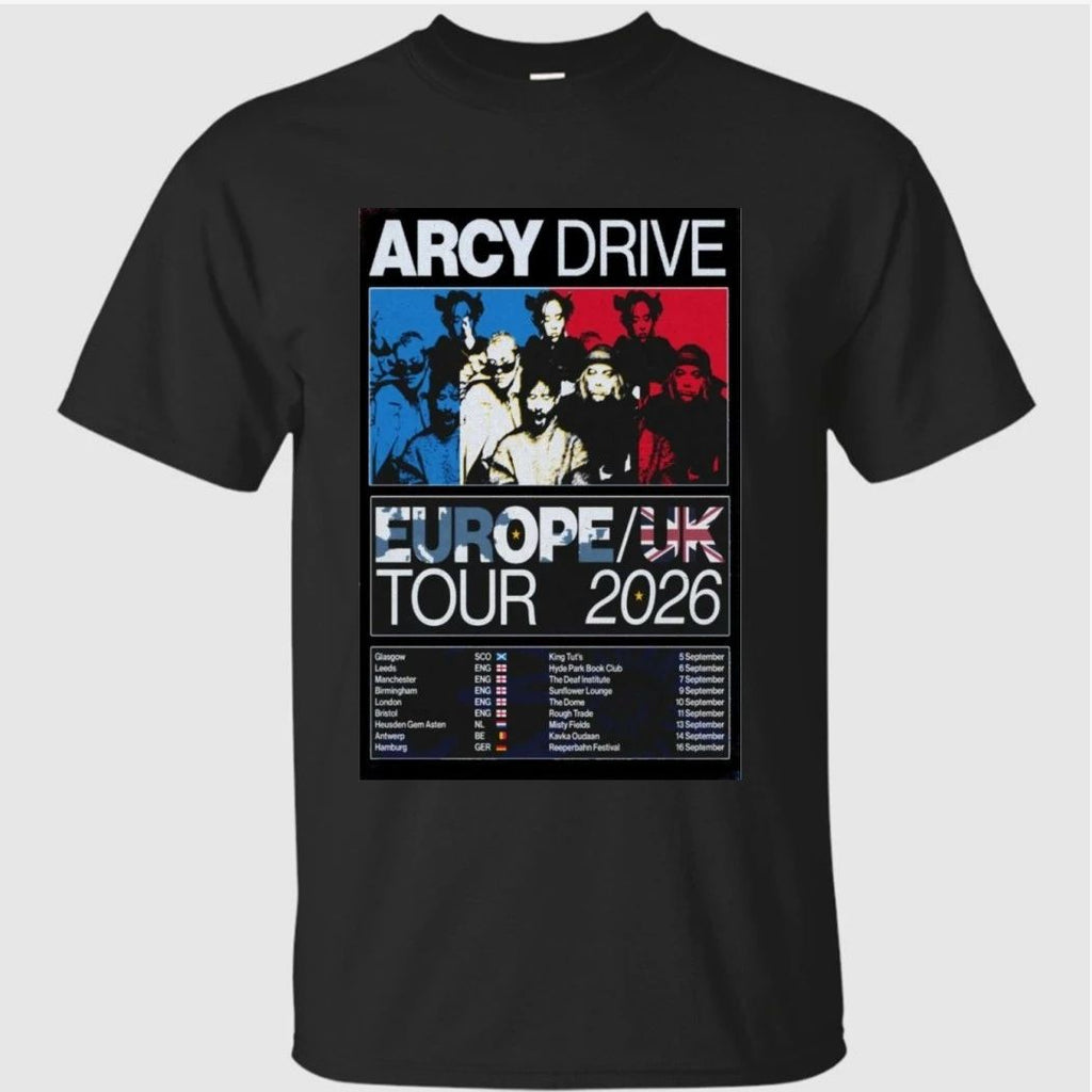 Arcy Drive Tour 2026 EUROPE UK Poster Shirt