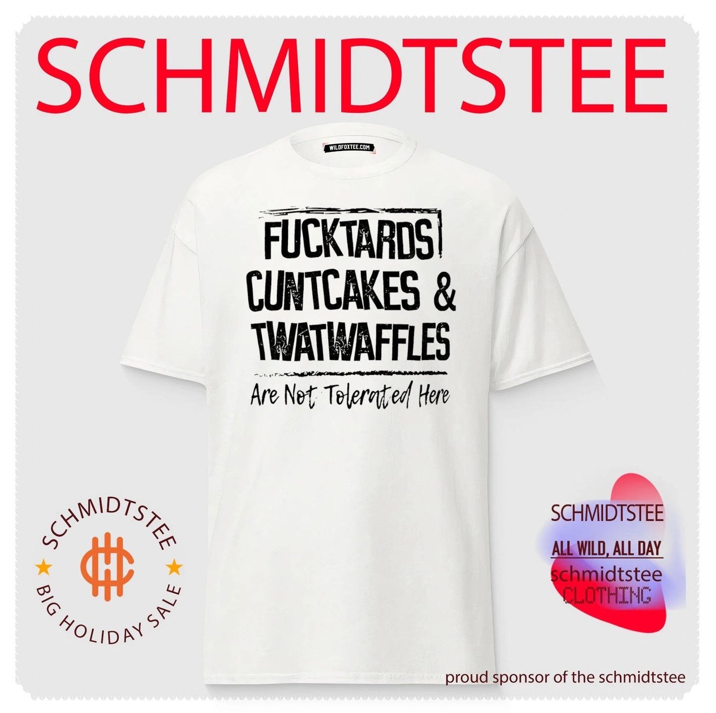 Fucktards cuntcakes and twatwaffles are not tolerated here frame shirt