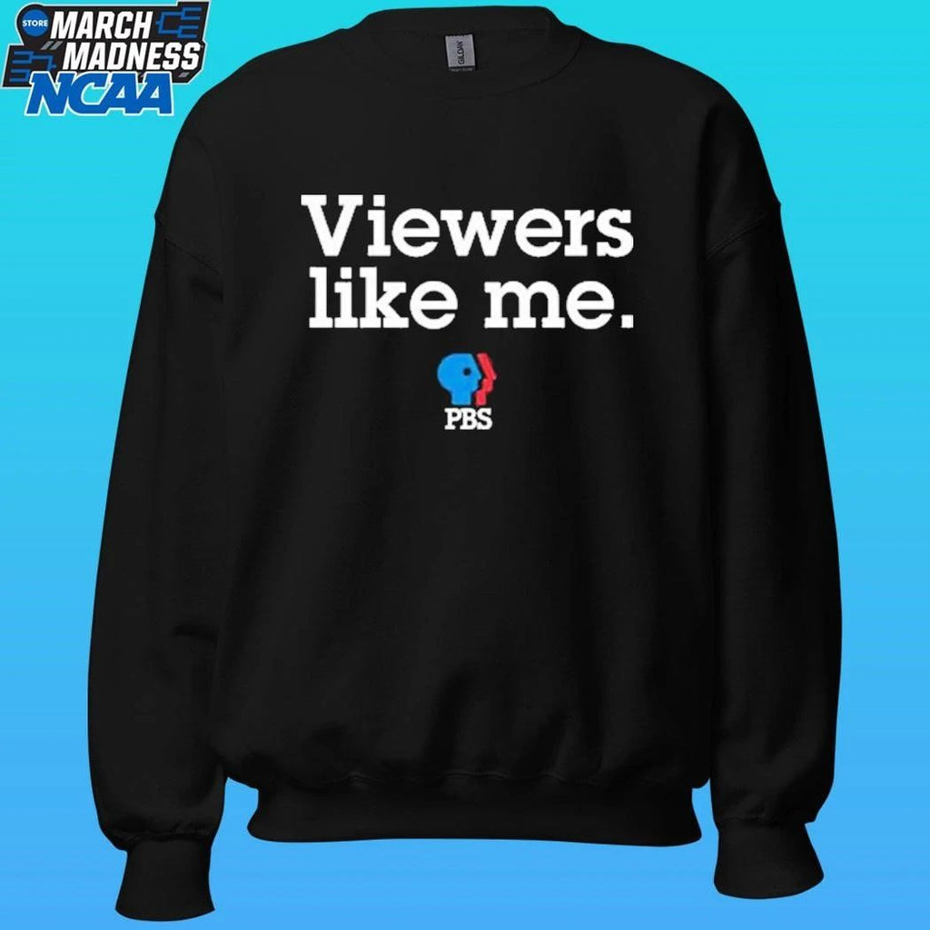 Pbs Viewers Like Me Shirt