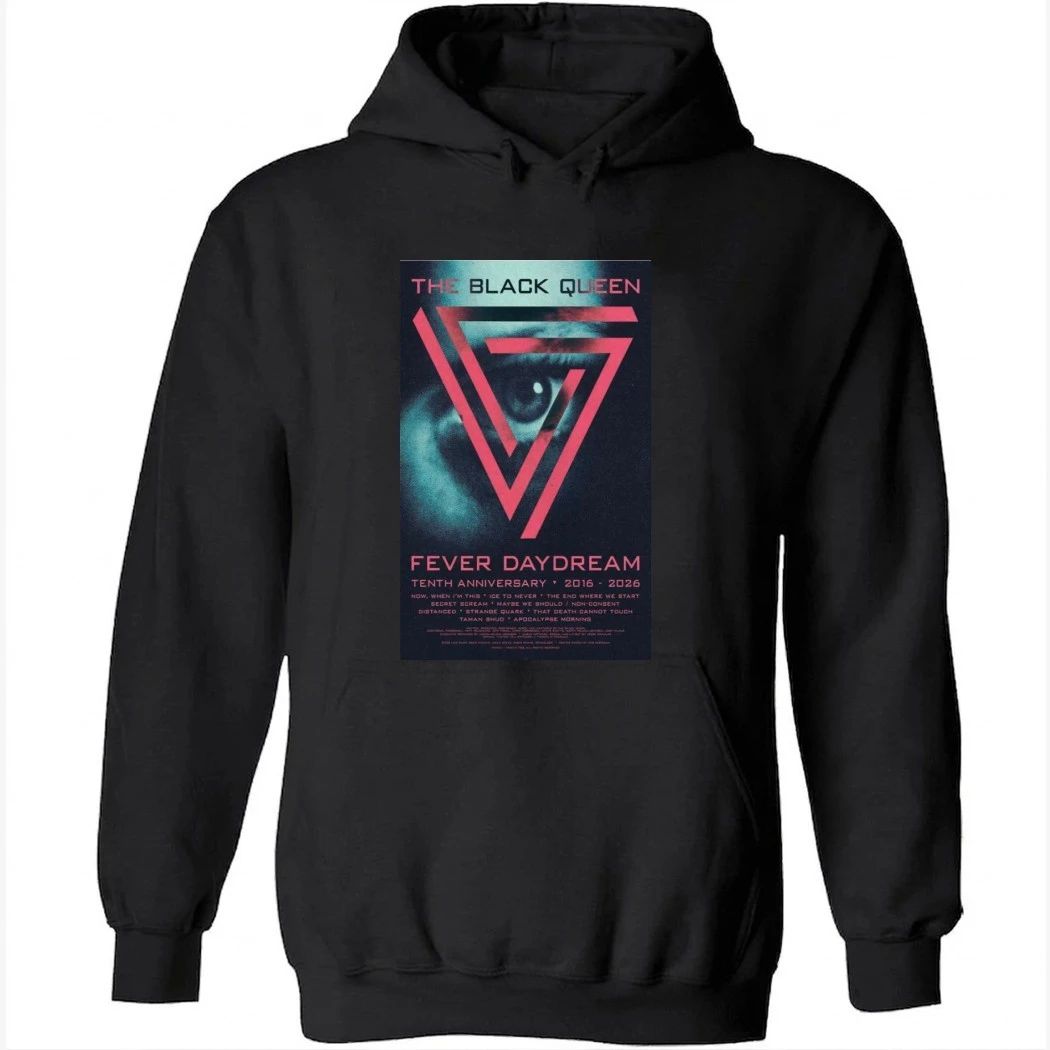 The Black Queen Fever Daydream 10th Anniversary 2026 Poster Shirt