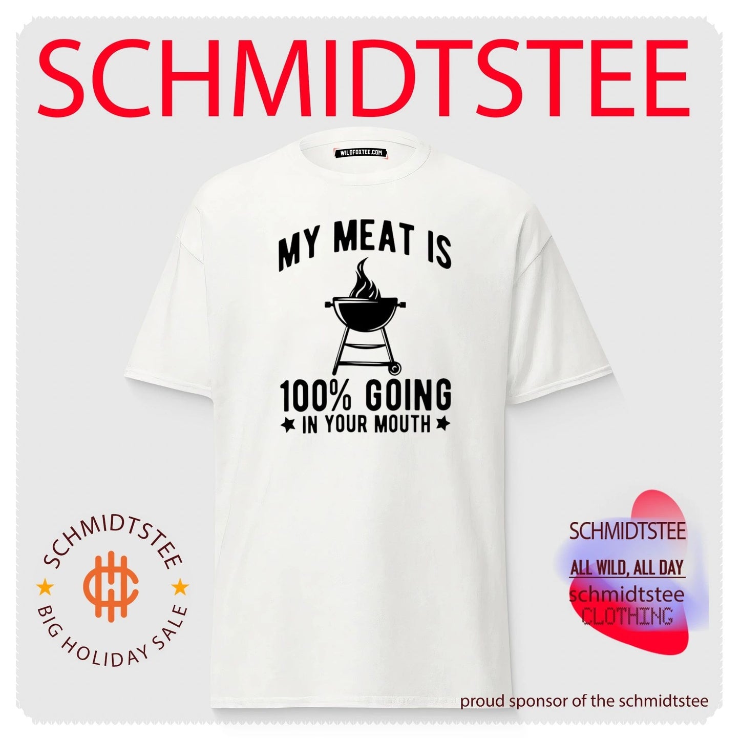 My meat is 100% going in your mouth shirt
