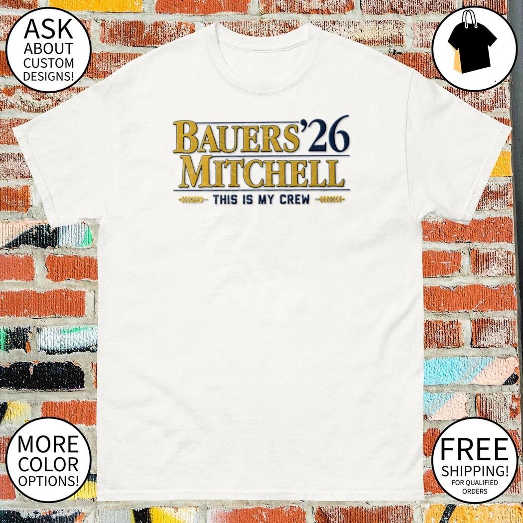 Bauers-Mitchell ’26 Milwaukee baseball 2026 Postseason this is my crew shirt