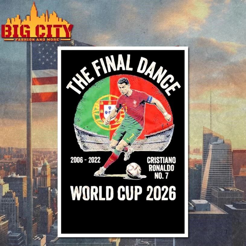 Cristiano Ronaldo The Final Dance 2002 2026 World Cup Shirt