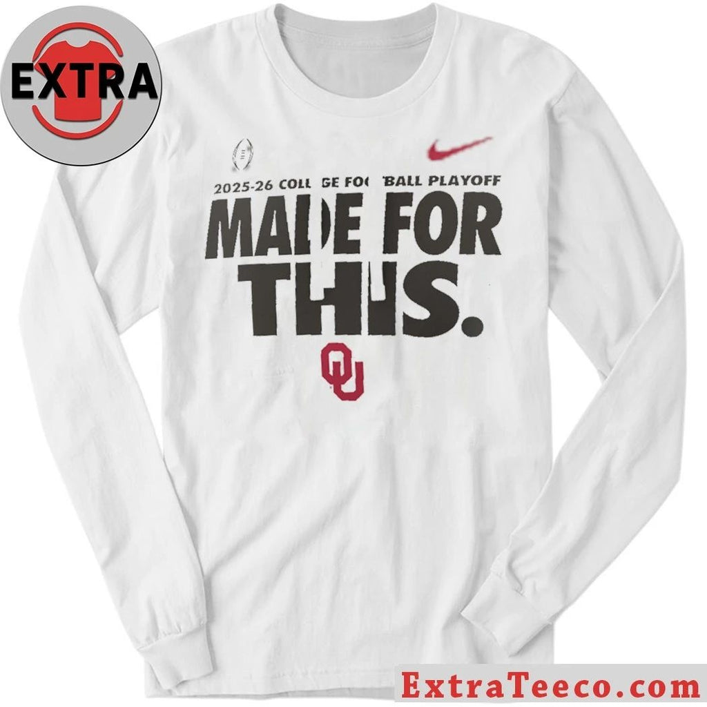 Oklahoma 2025-26 College Football Playoff Made For This Shirt