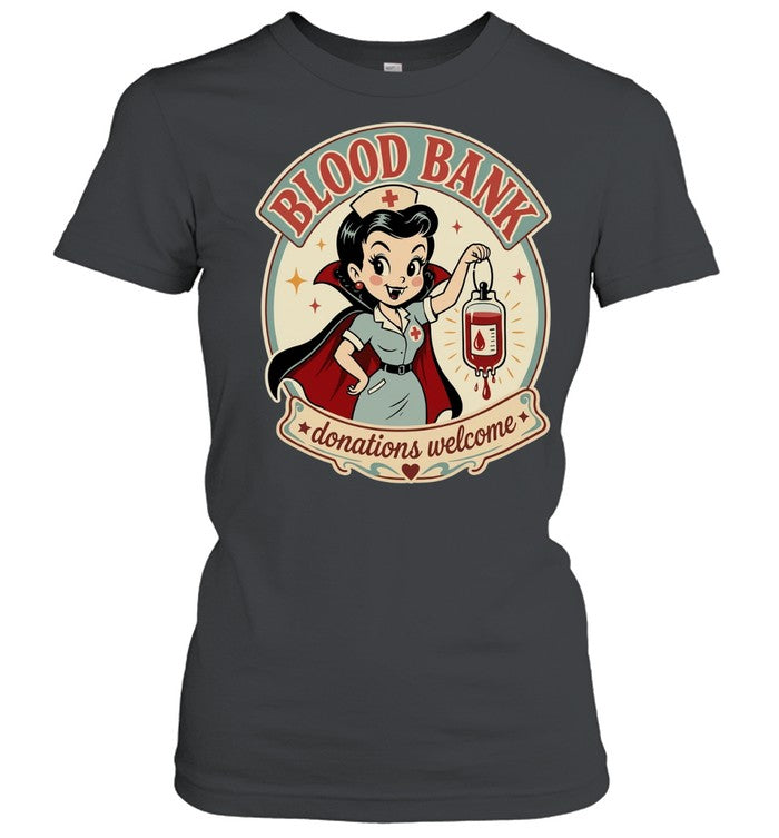 Vampire Nurse Blood Bank donations welcome Unisex T-Shirt