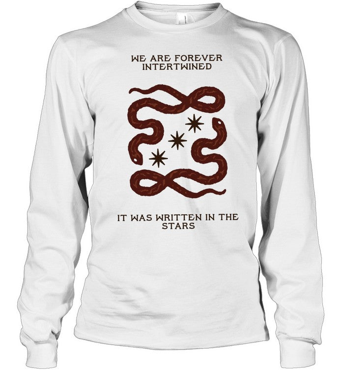 We are forever intertwined it was written in the stars snake Unisex T-Shirt