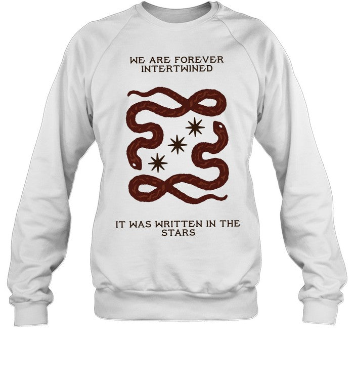 We are forever intertwined it was written in the stars snake Unisex T-Shirt