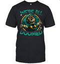 We’re All Unisex T-Shirt