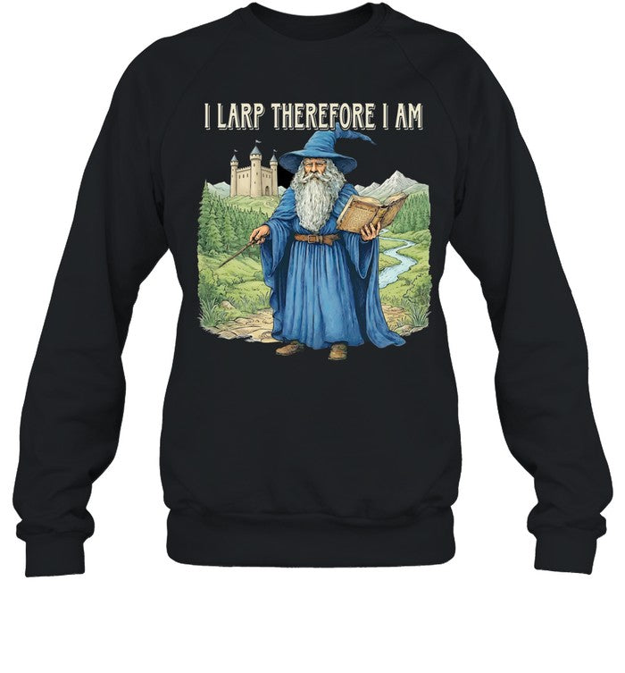 Wizard I larp therefore I am Unisex T-Shirt