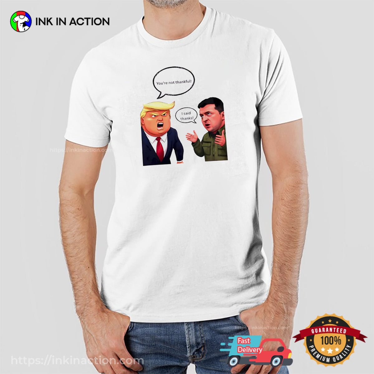 You’re Not Thankful America Trump Zelensky Humor T-shirt