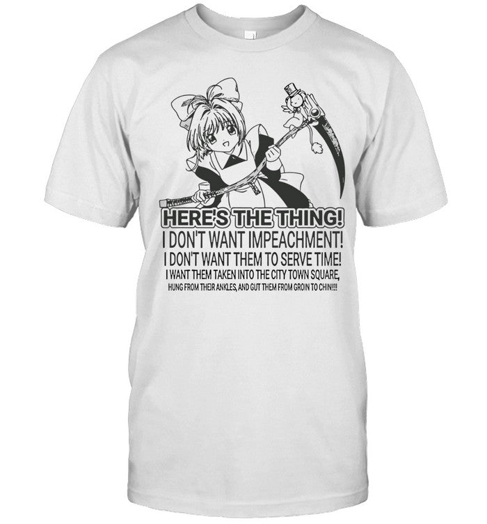 Cardcaptor Sakura here’s the thing I don’t want impeachment Unisex T-Shirt