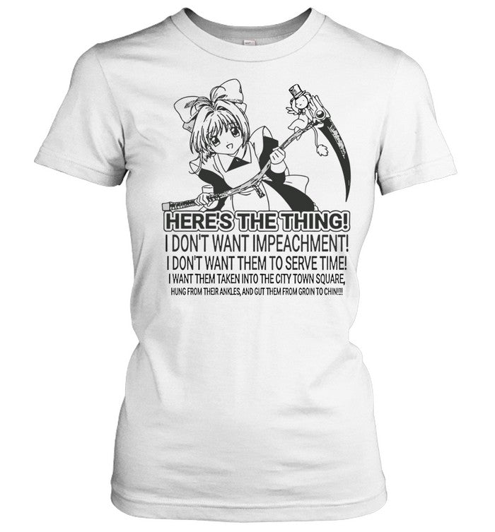 Cardcaptor Sakura here’s the thing I don’t want impeachment Unisex T-Shirt