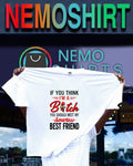 If you think I’m a bitch you should meet my smartass best friend chicken shirt